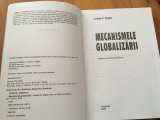 Joseph Stiglitz( Nobel pentru Economie), Mecanismele Globalizarii