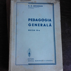 PEDAGOGIA GENERALA - G.G. ANTONESCU EDITIA IV