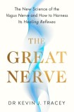 The Great Nerve : The New Science of the Vagus Nerve and How to Harness Its Healing Reflexes, SAS Gardners EU