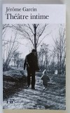 THEATRE INTIME par JEROME GARCIN , 2004