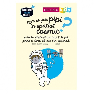 Cum se face pipi in spatiul cosmic? foto