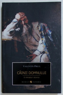 Cainii Domnului / Valentin Pikul foto
