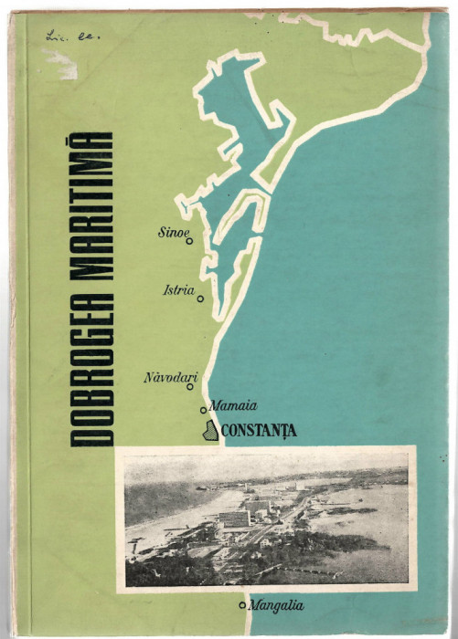 Dobrogea maritima - A. Dumitru/ G. Cucu - Ed. St. naturale si Geografie RSR 1966