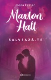 Cumpara ieftin Maxton Hall - Salveaza-Te, Mona Kasten - Editura Bookzone