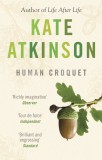 Human Croquet | Kate Atkinson, Transworld Publishers Ltd