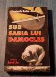 Sub sabia lui Damocles Constantin Burtea Ramnicelu