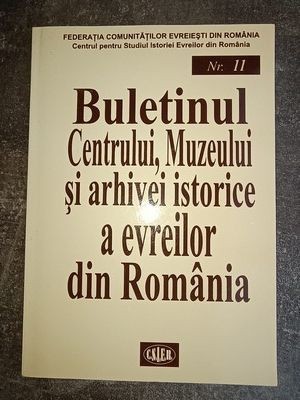 Buletinul Centrului, Muzeului si arhivei istorice a evreilor din Romania- Dumitru Hincu, Hary Kuller nr 11 foto