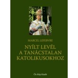 Ny&iacute;lt lev&eacute;l a tan&aacute;cstalan katolikusokhoz - Marcel Lefebvre
