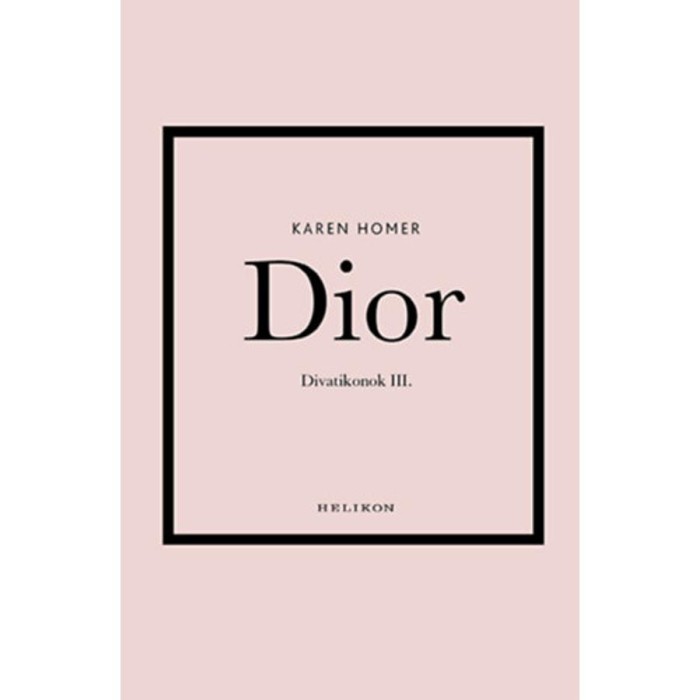 Dior - Divatikonok III. - Karen Homer