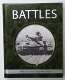 BATTLES , 100 BATTLES THAT SHAPED THE WORLD by MARTIN J. DOUGHERTY , 2014