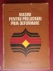 Masini pentru prelucrari prin deformare- V. Tabara, I. Tureac
