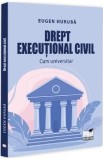 Drept executional civil. Curs universitar - Eugen Huruba