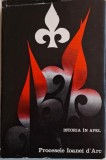 Procesele Ioanei d&#039;Arc. Istoria in apel. Carte
