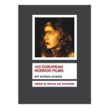 100 European Horror Films (Screen Guides)