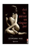 Doi la pătrat, un singur pat - Paperback brosat - Georgiana V&acirc;ju - Quantum Publishers