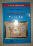 Autocontrol Pas cu Pas - Dan Seracu, Satya Sai, 1998, Spiritualitate, Ezoterism
