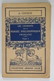LES COURANTS DE LA PENSEE PHILOSOPHIQUE FRANCAISE , TOME I par A. CRESSON , 1931