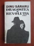 Dinu Sararu - Dragostea si revolutia