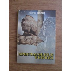 Silviu Negut - Spectacolele Terrei