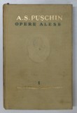 OPERE ALESE. VOLUMUL I de A.S. PUSCHIN 1949