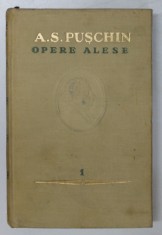 OPERE ALESE. VOLUMUL I de A.S. PUSCHIN 1949