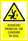 Placuta atentie pericol de cadere in gol