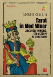 Tarot &icirc;n Mod Minor : Arcanele Minore, cei 4 st&acirc;lpi ai tarotului