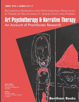 Art Psychotherapy and Narrative Therapy: An Account Of Practitioner Research foto