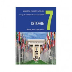 Istorie. Manual pentru clasa a VII-a - Paperback brosat - Gheorghe Florin Ghețău, Olenca Georgiana Ghețău - Aramis