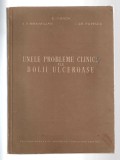 Unele probleme clinice ale bolii ulceroase - S. Iagnov/ V.V. Maximilian/ I.Gr. Popescu - Ed. Academiei RPR, 1955, broșată