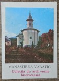 Manastirea Varatic, colectia de arta veche bisericeasca