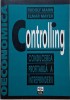 Controlling. Conducerea profitabila a intreprinderii &ndash; Rudolf Mann, Elmar Mayer