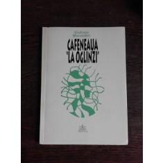 CAFENEAUA LA OGLINZI - GIULIANA MORANDINI