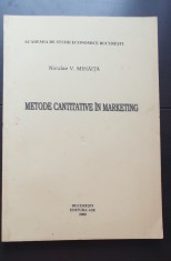 Metode cantitative &icirc;n marketing - Niculae V. Mihăiță