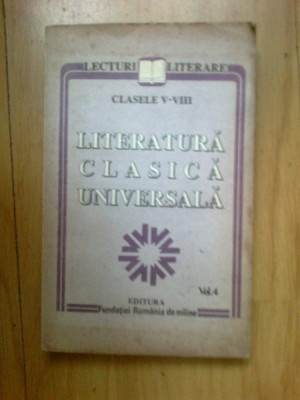 a2d Literatura Clasica Universala. Clasele V-VIII - volumul 4 foto