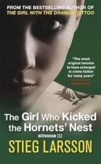 Stieg Larsson - The Girl Who Kicked the Hornets&#039; Nest