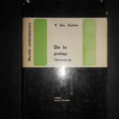 V. Em. Galan - De la potop incoace. Nuvele contemporane (1964, editie cartonata)