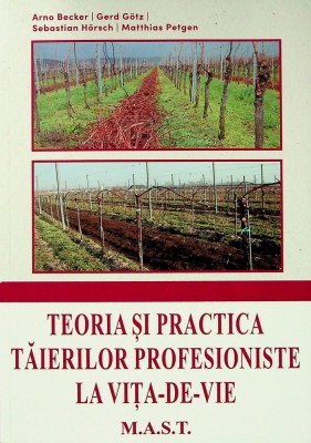 Teoria si practica taierilor profesioniste la vita-de-vie, Arno Becker, editura MAST foto