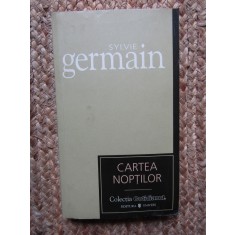 SYLVIE GERMAIN - CARTEA NOPTILOR