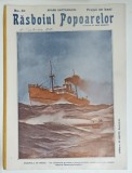 REVISTA RASBOIUL POPOARELOR , TORPILA IN MERS , NO. 50 , redactat de ION GORUN , 1915