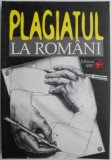 Plagiatul la rom&acirc;ni