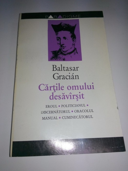 BALTASAR GRACIAN - CARTILE OMULUI DESAVARSIT