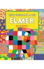 Ziua speciala a lui Elmer - David McKee