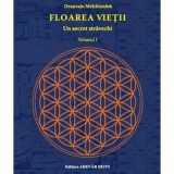 Cumpara ieftin Floarea Vietii Volumul I - Drunvalo Melchizedek | Carte Spiritualitate | Editura Adevar Divin | 2015 | Brosata | 244 pagini