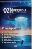 OZN. Pericol! - Dan Apostol