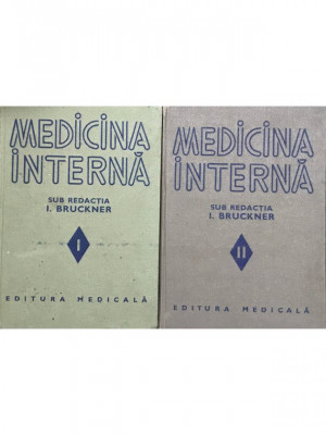 I. Bruckner - Medicina internă - 2 vol. (editia 1980) foto