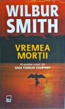 Wilbur Smith - Vremea mortii