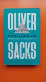 Toate la locul lor, primele iubiri, ultimele povesti - Oliver Sacks