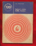 Liviu Marghitan, &quot;Inginerul aviator Aurel Vlaicu&quot; 1980