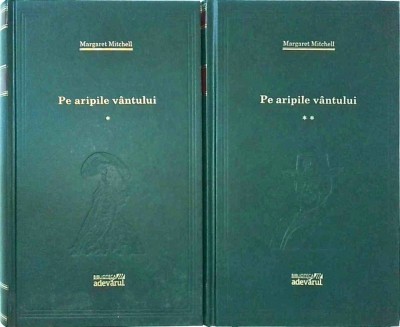 Margaret Mitchell - Pe aripile vantului, 2 volume foto
